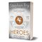 Heroes. Mortals and Monsters, Quests and Adventures by Stephen Fry