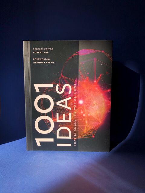1001 Ideas that Changed the Way We Think