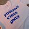 Біла футболка Positive Vibes Only