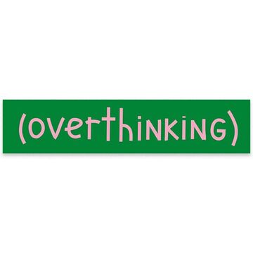 Overthinking sticker