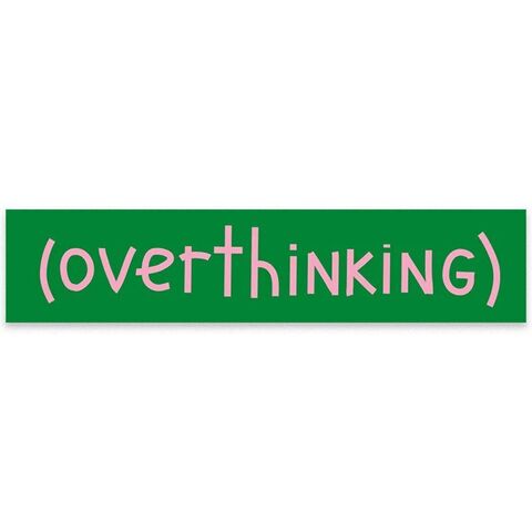 Overthinking sticker